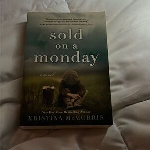 Sold on a Monday Book by Kristina McMorris